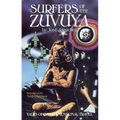 Surfers of the Zuvuya: Tales of Interdimensional Travel - Paperback | Books | Wiccan Center