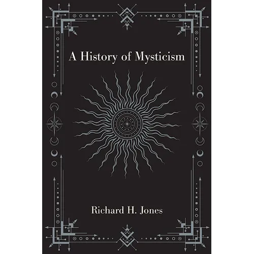 A History of Mysticism - Paperback | Books | Wiccan Center