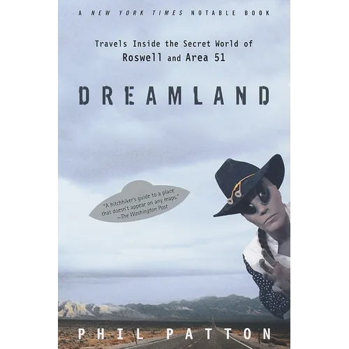 Dreamland: Travels Inside the Secret World of Roswell and Area 51 - Paperback | Books | Wiccan Center