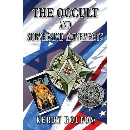 The Occult & Subversive Movements: Tradition & Counter-Tradition in the Struggle for World Power - Paperback | Books | Wiccan Center