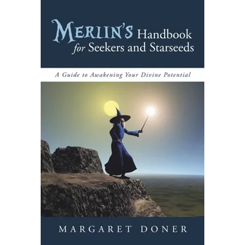 Merlin's Handbook for Seekers and Starseeds: A Guide to Awakening Your Divine Potential - Paperback | Books | Wiccan Center