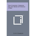 The Ethiopic Version of the Book of Enoch (1906) - Hardcover | Books | Wiccan Center