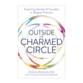 Outside the Charmed Circle | Book | Wiccan Center