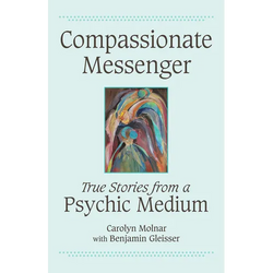 Compassionate Messenger: True Stories from a Psychic Medium - Paperback | Books | Wiccan Center