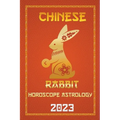 Rabbit Chinese Horoscope 2023 - Paperback | Books | Wiccan Center