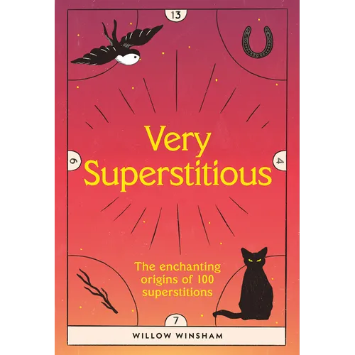 Very Superstitious: 100 Superstitions from Around the World - Hardcover | Books | Wiccan Center