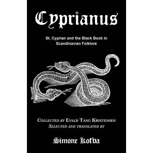 Cyprianus: St. Cyprian and the Black Book in Scandinavian Folklore - Paperback | Books | Wiccan Center