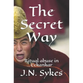 The Secret Way: Ritual abuse in Eckankar - Paperback | Books | Wiccan Center