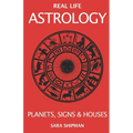 Real Life Astrology: Planets, Signs & Houses - Paperback | Books | Wiccan Center