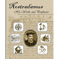 Nostradamus His Works and Prophecies - Paperback | Books | Wiccan Center