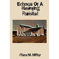 Echoes of a Haunting - Revisited - Hardcover | Books | Wiccan Center