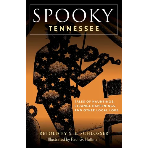 Spooky Tennessee: Tales of Hauntings, Strange Happenings, and Other Local Lore - Paperback | Books | Wiccan Center