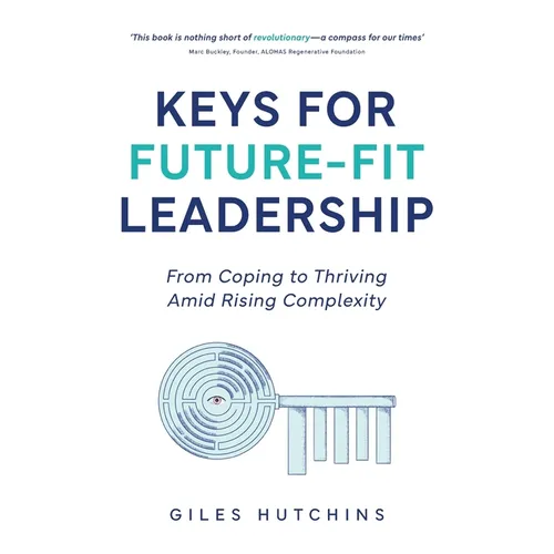 Keys for Future-Fit Leadership - Hardcover | Books | Wiccan Center