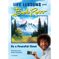 Be a Peaceful Cloud and Other Life Lessons from Bob Ross - Hardcover | Books | Wiccan Center