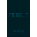 The Occult: The Ultimate Guide for Those Who Would Walk with the Gods