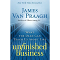 Unfinished Business: What the Dead Can Teach Us about Life - Paperback | Books | Wiccan Center