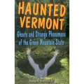 Haunted Vermont - Paperback | Books | Wiccan Center