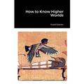 How to Know Higher Worlds - Paperback | Books | Wiccan Center