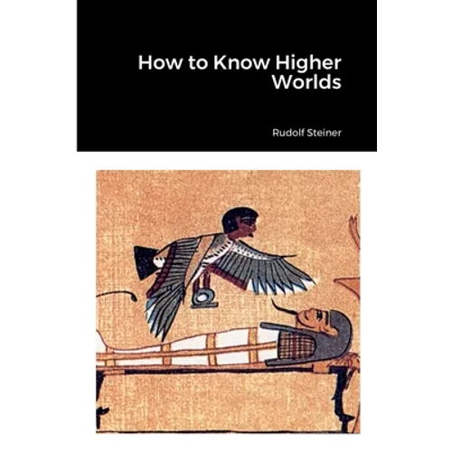 How to Know Higher Worlds - Paperback | Books | Wiccan Center