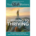 Your Shift Matters: Surviving to Thriving - Paperback | Books | Wiccan Center