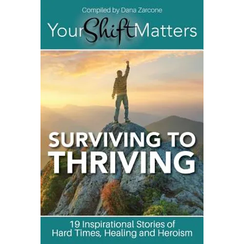 Your Shift Matters: Surviving to Thriving - Paperback | Books | Wiccan Center