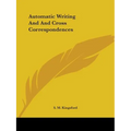Automatic Writing And And Cross Correspondences - Paperback | Books | Wiccan Center