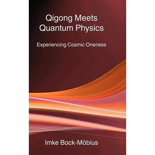 Qigong Meets Quantum Physics - Hardcover | Books | Wiccan Center