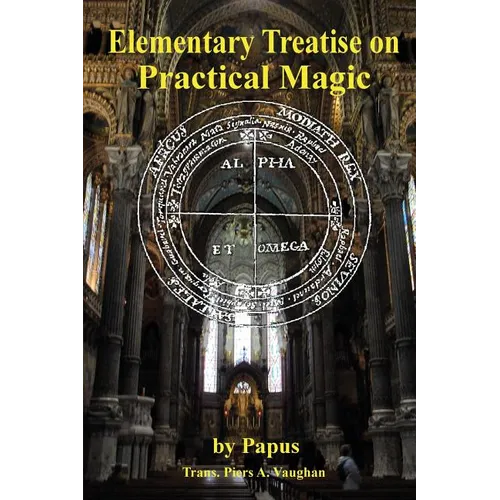 Elementary Treatise on Practical Magic - Paperback | Books | Wiccan Center