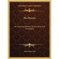 The Phoenix: An Illustrated Review Of Occultism And Philosophy - Hardcover | Books | Wiccan Center