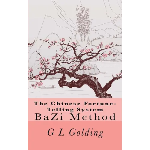 The Chinese Fortune-Telling System Bazi - Paperback | Books | Wiccan Center