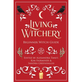 Living Witchery Beginner Witch Guide - Paperback | Books | Wiccan Center