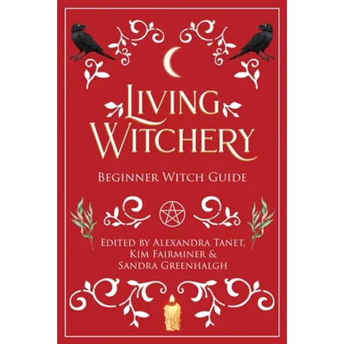 Living Witchery Beginner Witch Guide - Paperback | Books | Wiccan Center