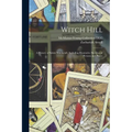 Witch Hill: A History of Salem Witchcraft, Including Illustrative Sketches of Persons and Places - Paperback | Books | Wiccan Center