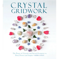 Crystal Gridwork: The Power of Crystals and Sacred Geometry to Heal, Protect and Inspire - Paperback | Books | Wiccan Center