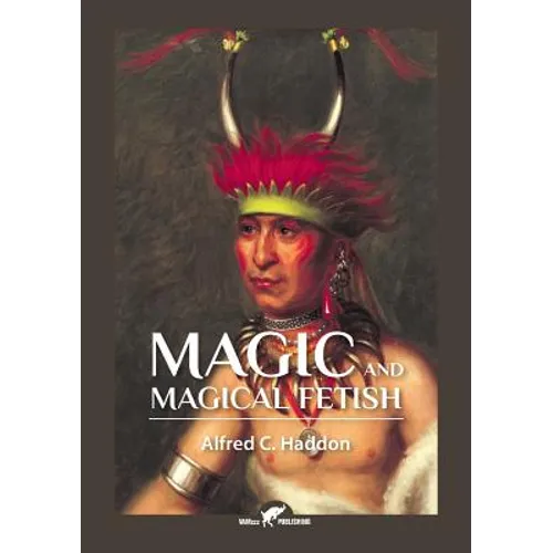 Magic and Magical Fetish - Paperback | Books | Wiccan Center