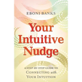 Your Intuitive Nudge: A Step-By-Step Guide to Connecting with Your Intuition - Paperback | Books | Wiccan Center