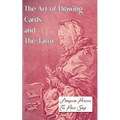 The Art of Drawing Cards and The Tarot