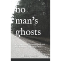 No Man's Ghosts: Paranormal Investigations in Southwest Louisiana - Paperback | Books | Wiccan Center