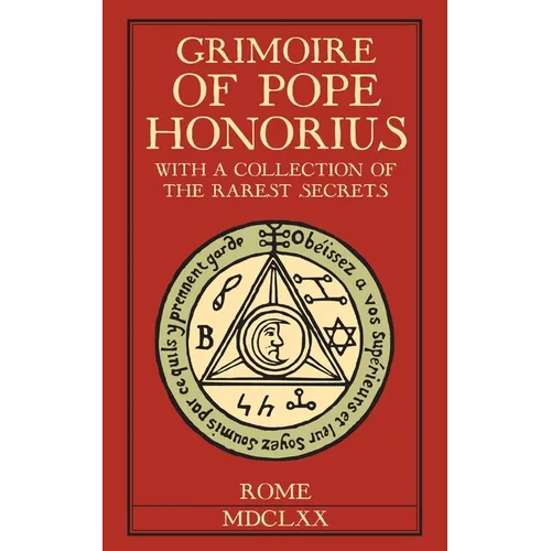 Grimoire of Pope Honorius: With a collection of the rarest magical secrets - Paperback | Books | Wiccan Center