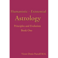 Humanistic-Existential Astrology: Principles and Evolution - Paperback | Books | Wiccan Center