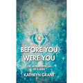 Before You Were You: The Metamorphosis of a Soul - Hardcover | Books | Wiccan Center