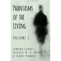 Phantasms of the Living - Volume I. - Paperback | Books | Wiccan Center