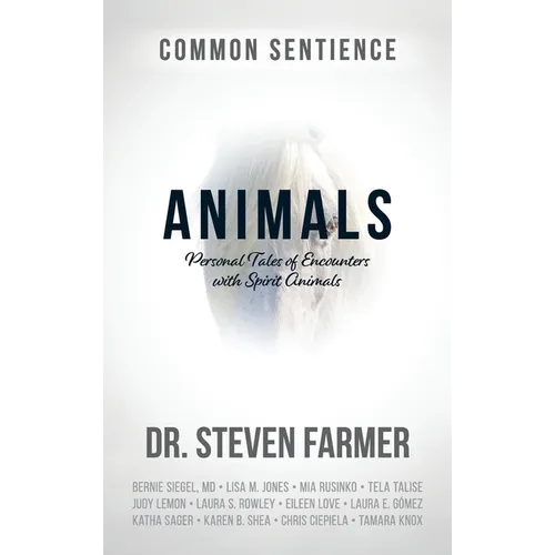 Animals: Personal Tales of Encounters with Spirit Animals - Hardcover | Books | Wiccan Center