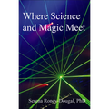 Where Science and Magic Meet - Paperback | Books | Wiccan Center