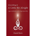 Everything Is a Little Bit Alright: Yoga, Meditation, and a Dog Named Roy - Paperback | Books | Wiccan Center