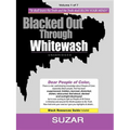 Blacked Out Through Whitewash: Exposing the Quantum Deception/Rediscovering and Recovering Suppressed Melanated - Paperback | Books | Wiccan Center