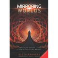 Mirroring Worlds: Channeled Reflections From Higher Dimensions - Paperback | Books | Wiccan Center