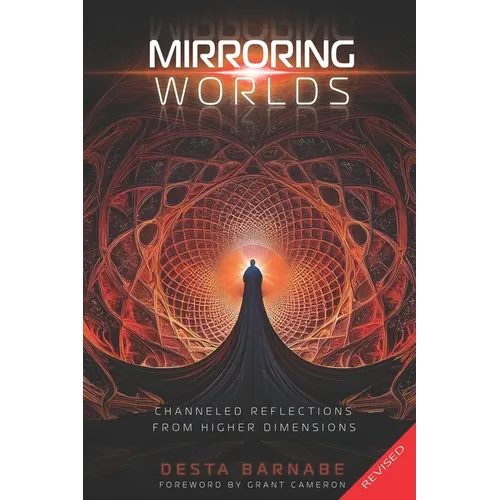 Mirroring Worlds: Channeled Reflections From Higher Dimensions - Paperback | Books | Wiccan Center