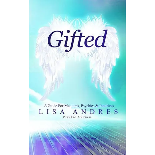 Gifted - A Guide for Mediums, Psychics & Intuitives - Paperback | Books | Wiccan Center