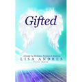 Gifted - A Guide for Mediums, Psychics & Intuitives - Paperback | Books | Wiccan Center